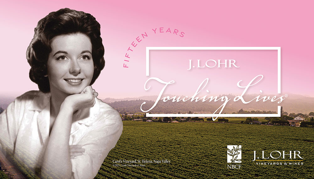 Image of woman overlooking vineyard with text that reads '15 years J Lohr touching lives'